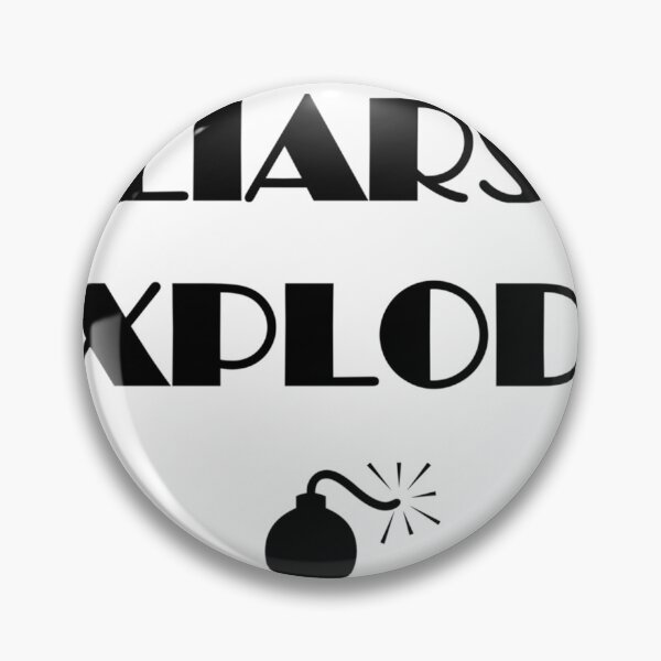 Item preview, Liars Explode Funny Sayings Quote Typography designed and sold by softechoStudio.