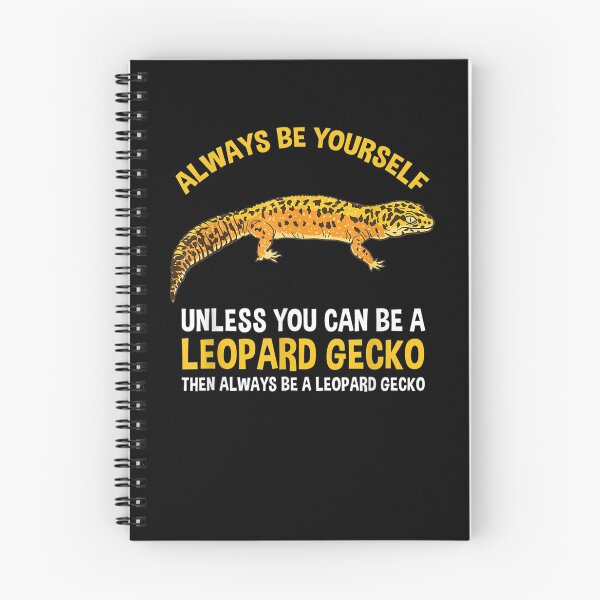 Item preview, Always Be Yourself Unless You Can Be A Leopard Gecko  designed and sold by tashiav.