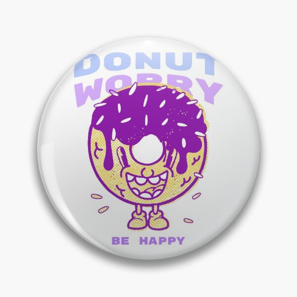 Item preview, Donut Worry be Happy designed and sold by Art Without Curves.