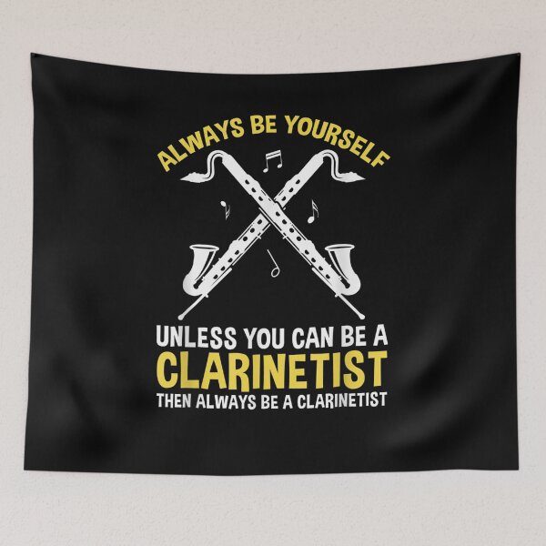 Item preview, Always Be Yourself Unless You Can Be A Clarinetist  designed and sold by tashiav.