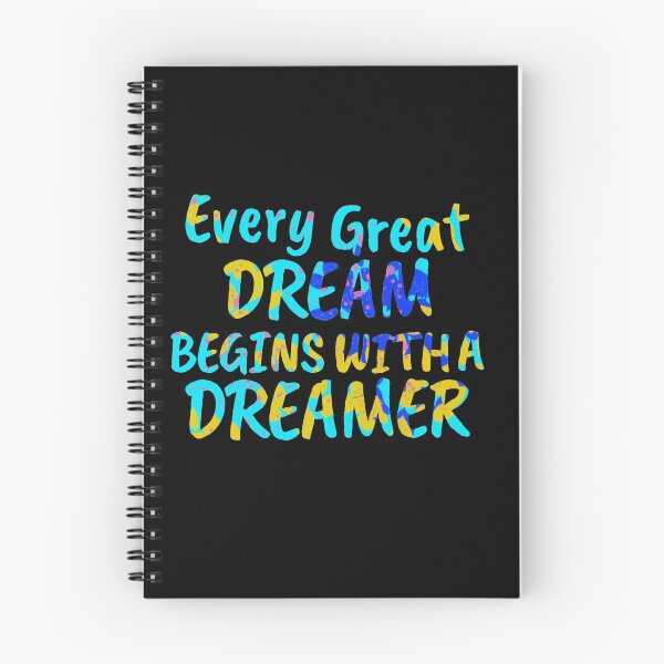 Item preview, every great dream begins with with a dreamer designed and sold by JJT0724.