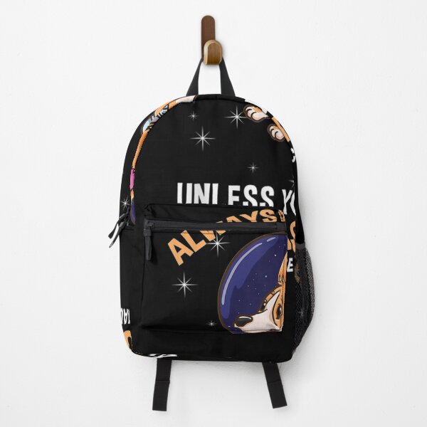 Item preview, Always Be Yourself Unless You Can Be A Corgi Astronaut  designed and sold by tashiav.