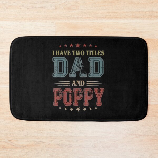 Item preview, I Have Two Titles Dad And Poppy I Rock Them Both  designed and sold by tashiav.