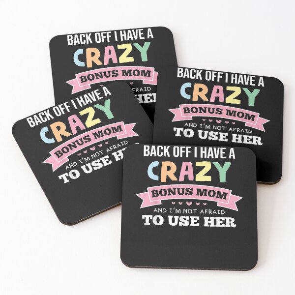 Item preview, Back Off Crazy Bonus Mom Back Off I Have A Crazy Bonus Mom  designed and sold by tashiav.