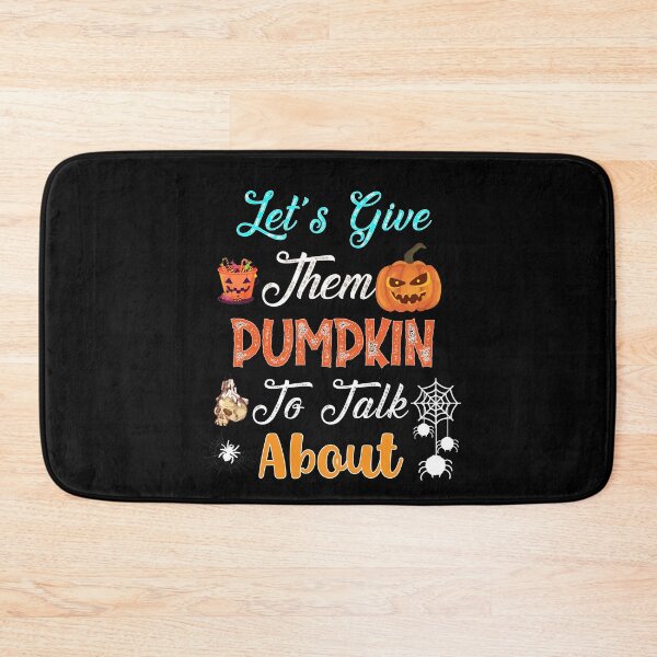Item preview, LET'S GIVE THEM PUMPKIN TO TALK ABOUT T SHIRT designed and sold by Shuvra Gain.