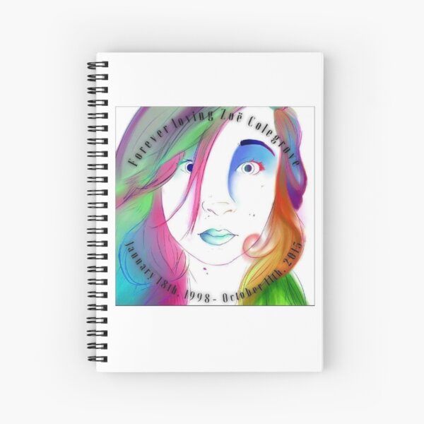 Zoe Colegrove 18 January 1998 - 11 October 2015 Spiral Notebook