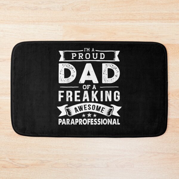 Item preview, I'm A Proud Dad Of Paraprofessional Funny Father's Day  designed and sold by tashiav.