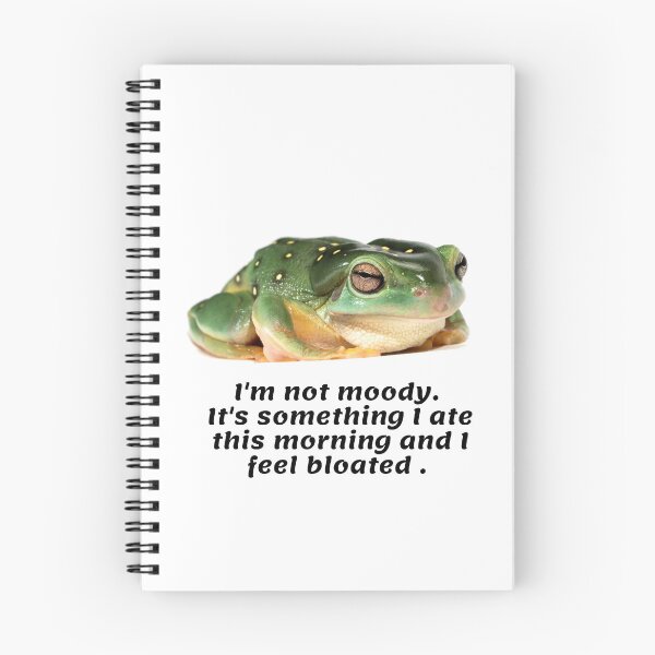 Item preview, I'm Not Moody. It's Something I Ate This Morning And I Feel Bloated  designed and sold by TheNightBird.