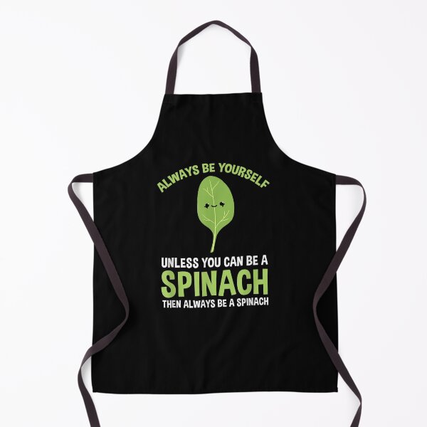 Item preview, Always Be Yourself Unless You Can Be A Spinach designed and sold by tashiav.