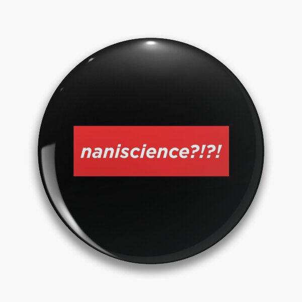 Item preview, naniscience?!?! designed and sold by orlumbuspirate.