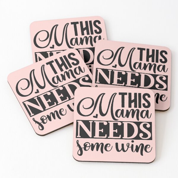 Item preview, This Mama Needs Some Wine- A Quote for a lovely mother designed and sold by Dionisio2020.