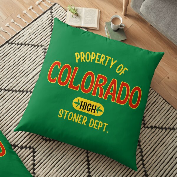 Property of Colorado high - stoner dept. Floor Pillow
