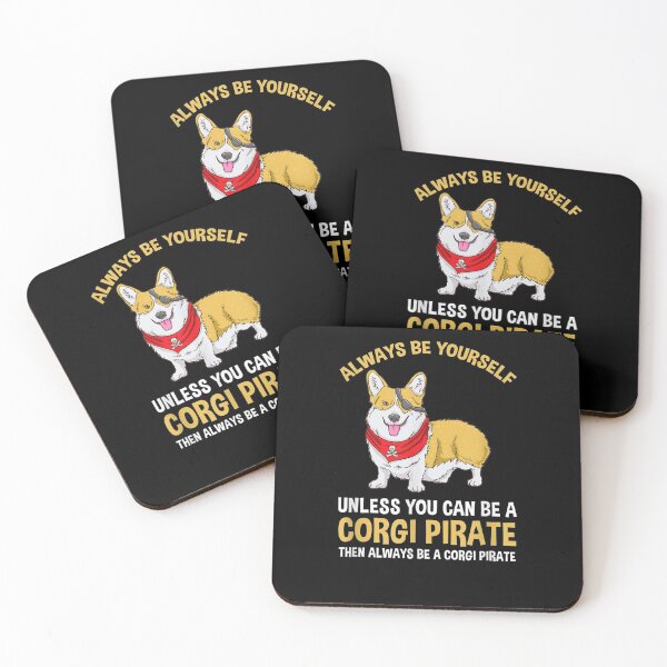 Item preview, Always Be Yourself Unless You Can Be A Corgi Pirate  designed and sold by tashiav.