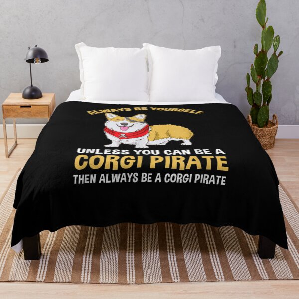 Item preview, Always Be Yourself Unless You Can Be A Corgi Pirate  designed and sold by tashiav.