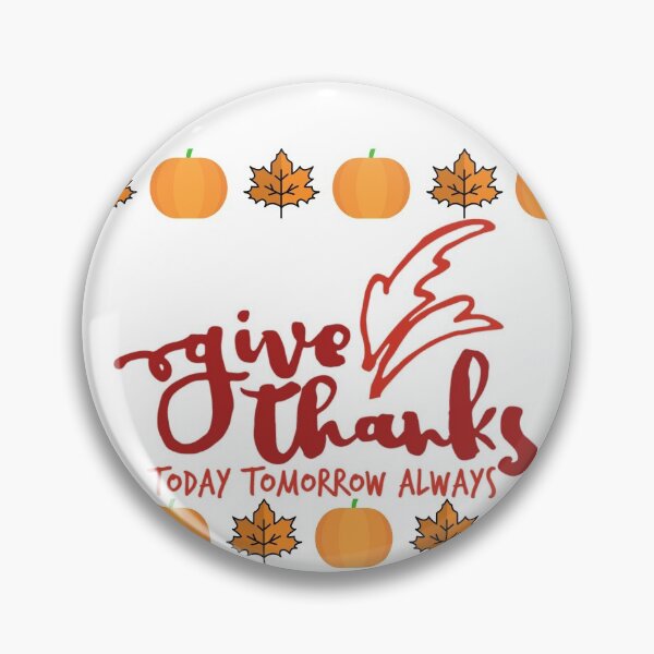 Item preview, ThanksGiving Sticker: Give Thanks Today, Tomorrow, Always designed and sold by morara.
