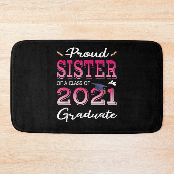 Item preview, Proud Sister Of A Class Of 2021 Graduate Senior Gift  designed and sold by tashiav.