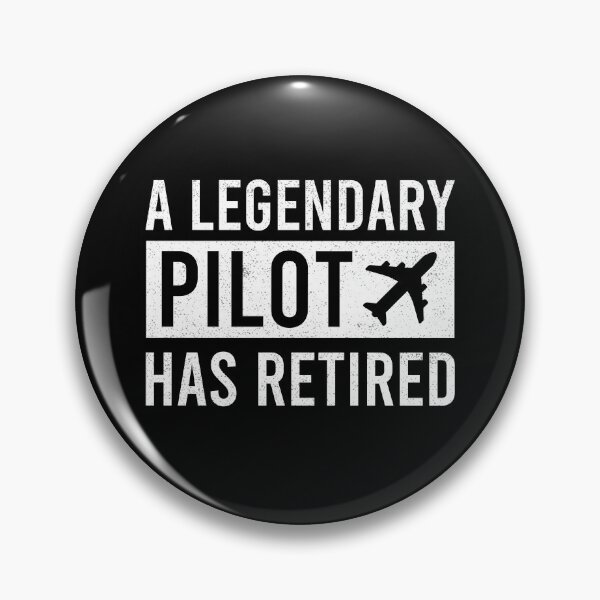 Item preview, A Legendary Pilot Has Retired designed and sold by ProArtzilla.