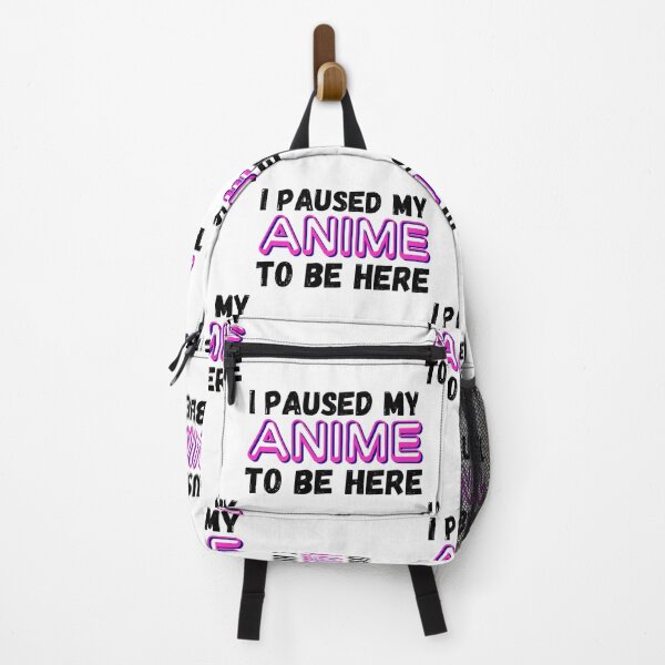 Item preview, i paused my anime to be here designed and sold by ronaldsonou.