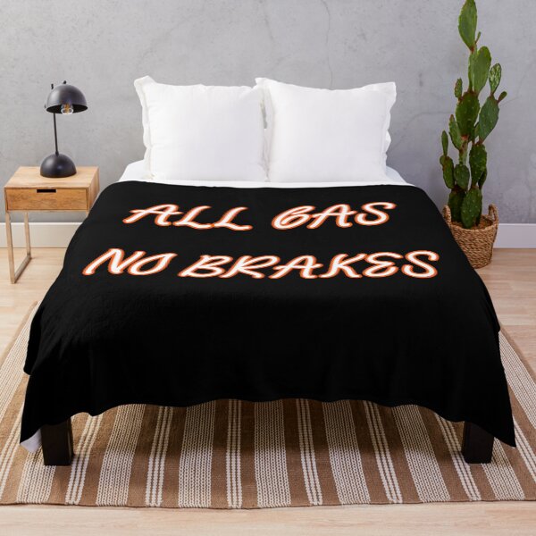 Item preview, all gas no brakes designed and sold by Lakki-s.