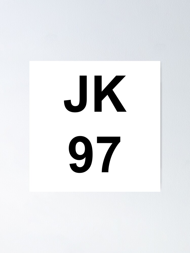 Jk 97 Poster By Itsnina Redbubble