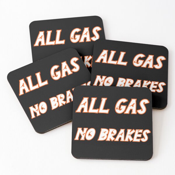 Item preview, all gas no brakes designed and sold by Lakki-s.