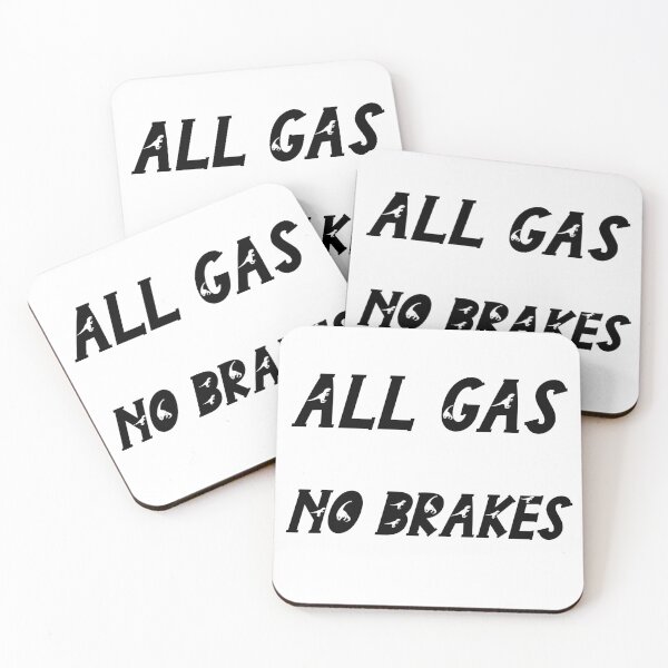 Item preview, all gas no brakes designed and sold by Lakki-s.