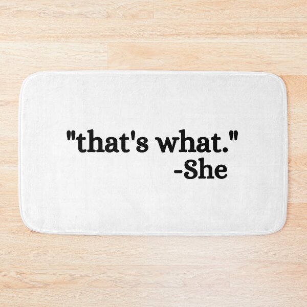 Item preview, That's What She Said designed and sold by ronaldsonou.