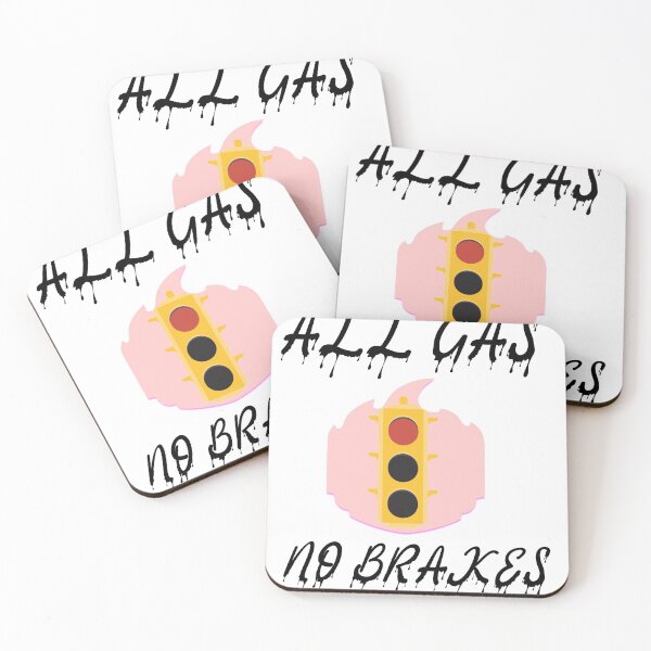 Item preview, all gas no brakes designed and sold by Lakki-s.