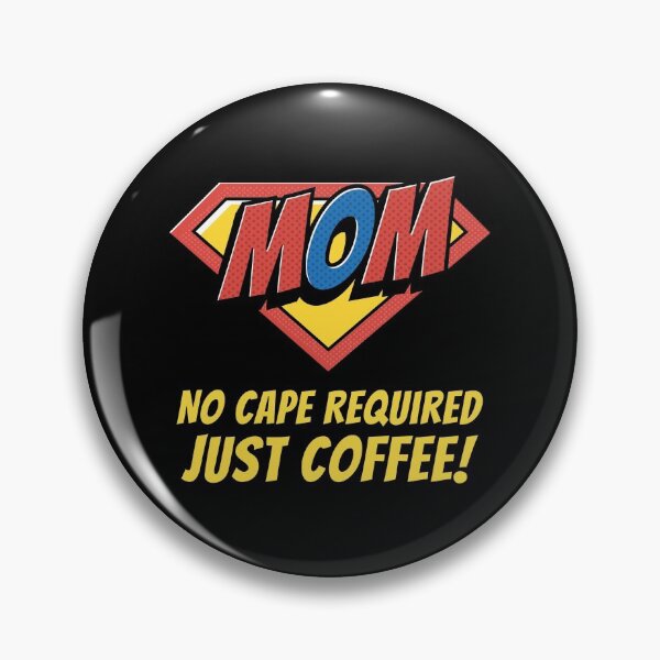 Item preview, Mom No Cape Required Just Coffee designed and sold by GlitterState.