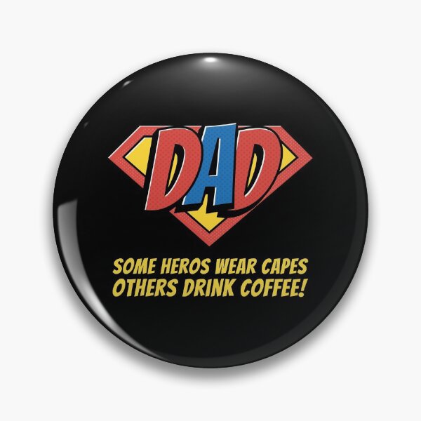 Item preview, Dad Some Heros Wear Capes Others Drink Coffee designed and sold by GlitterState.