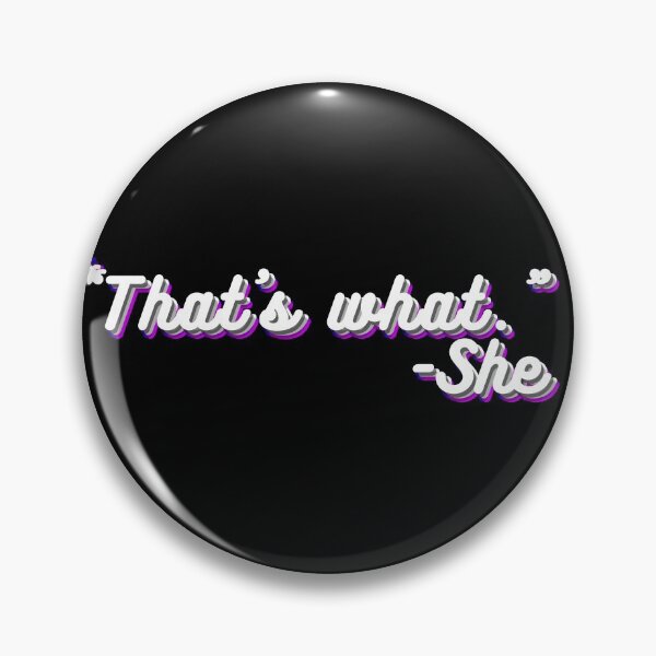 Item preview, That's What She Said designed and sold by ronaldsonou.