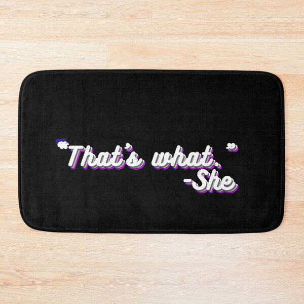 Item preview, That's What She Said designed and sold by ronaldsonou.