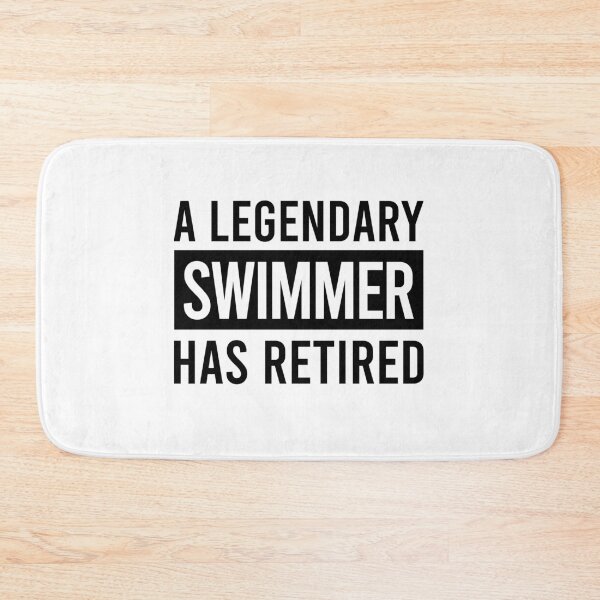 Item preview, A Legendary Swimmer Has Retired designed and sold by ProArtzilla.