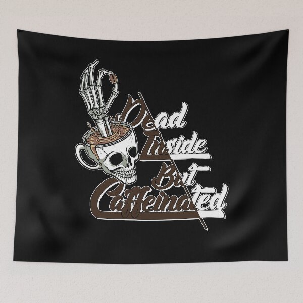 Item preview, Dead Inside But Caffeinated designed and sold by PlusPlayStore.