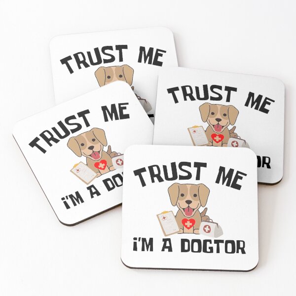Item preview, Trust Me i'm a Dogtor designed and sold by OMdesigns93.