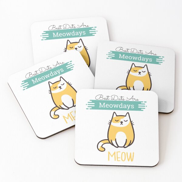 Item preview, BEST DAYS ARE MEOWDAYS designed and sold by MIKE'S PRINT ON DEMAND.
