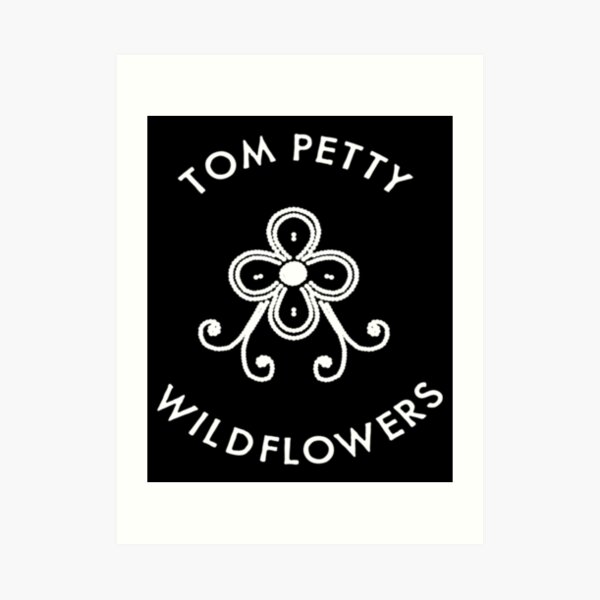 Tom Petty Wildflowers Art Prints Redbubble