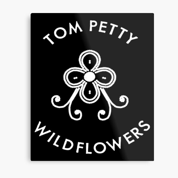 Tom Petty Wildflowers Metal Prints Redbubble