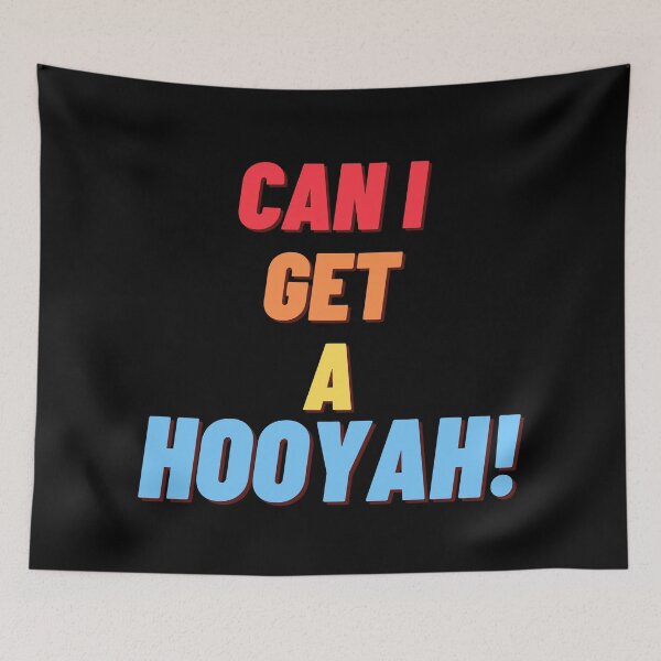 Item preview, Can i get a HOOYAH designed and sold by nipsday.