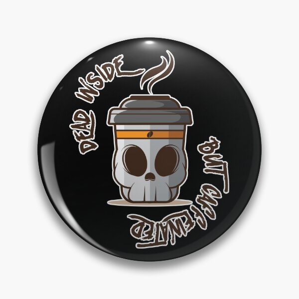 Item preview, Dead Inside But Caffeinated designed and sold by PlusPlayStore.
