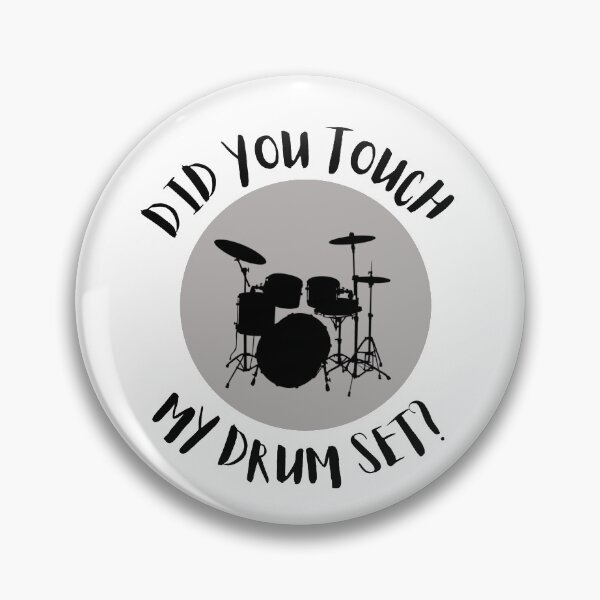Item preview, DID YOU TOUCH MY DRUMSET? designed and sold by madscArt.