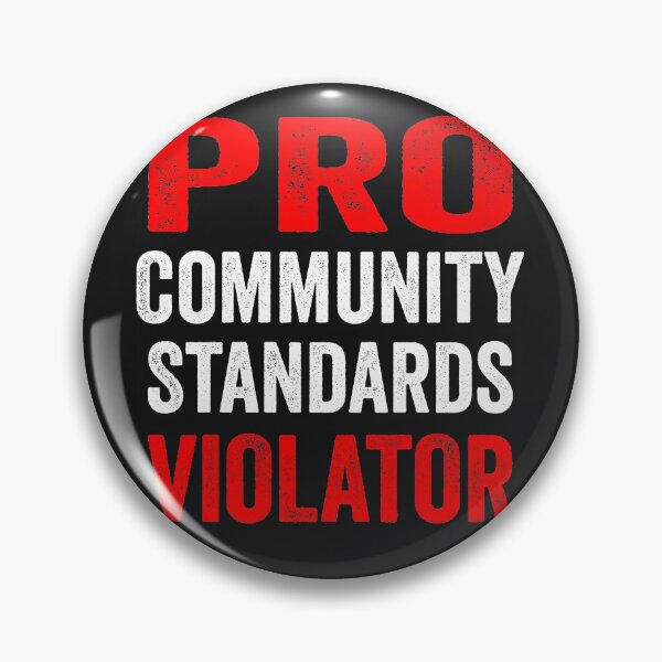 Item preview, PRO Community Standards VIOLATOR funny Memes Humor Tee designed and sold by NewDayDesigns.