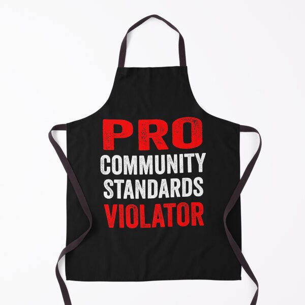 Item preview, PRO Community Standards VIOLATOR funny Memes Humor Tee designed and sold by NewDayDesigns.