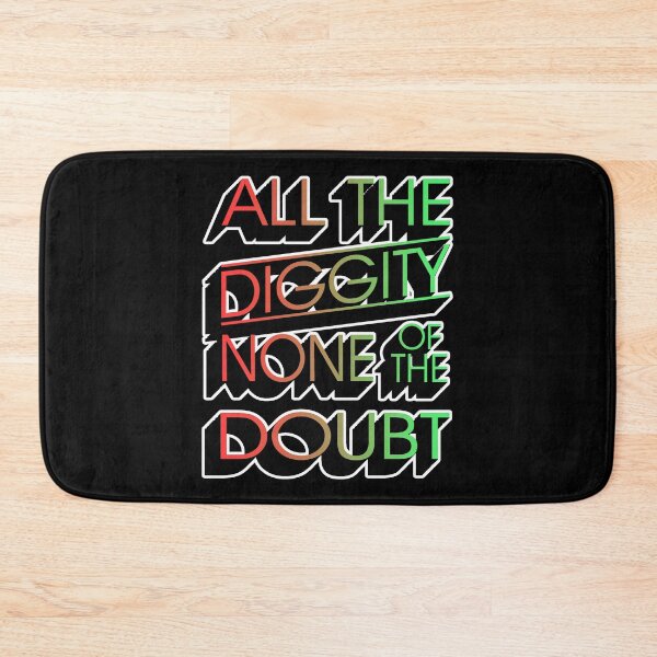 Item preview, All The Diggity None Of The Doubt designed and sold by InkonoStore.