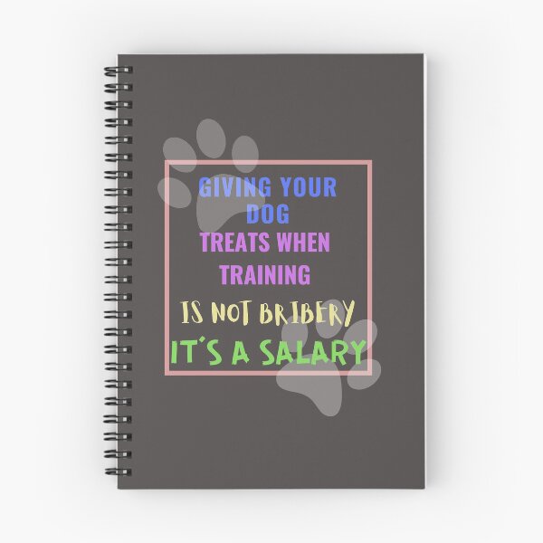 Item preview, Treats are a salary for a job well done.(Dog typography) designed and sold by kookycomet.