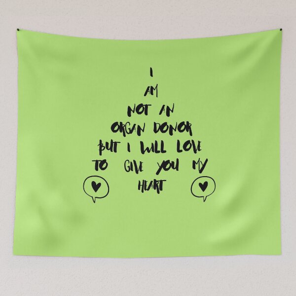 Item preview, I AM NOT AN ORGAN DONOR BUT I WILL LOVE TO GIVE YOU MY HEART, PICK UP LINE, FLIRT designed and sold by FLIRTAASAN.