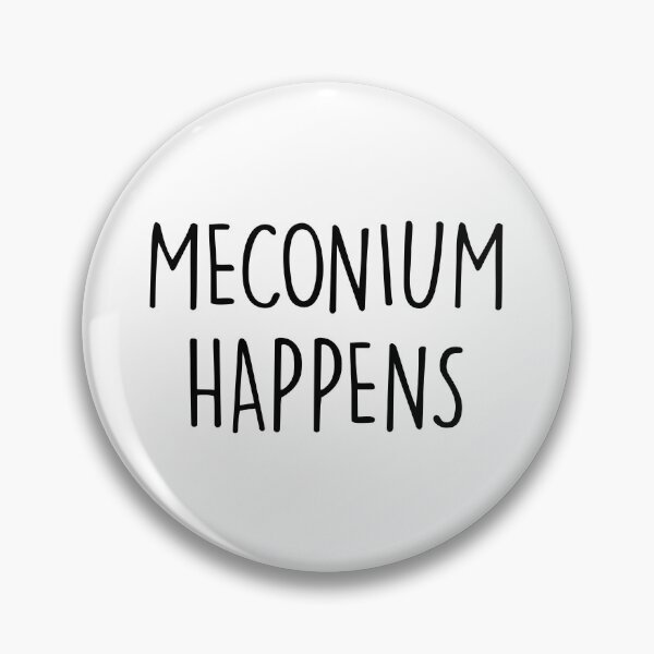 Item preview, Meconium Happens designed and sold by hibamouafak.