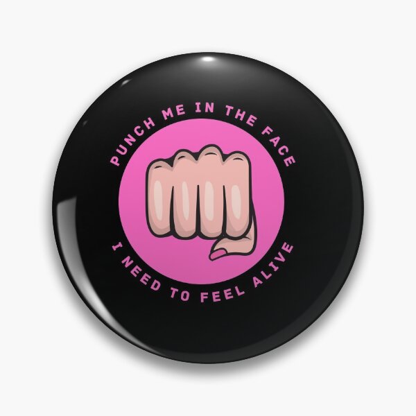 Item preview, Punch Me In The Face I Need To Feel Alive Funny Quote designed and sold by mirzadesign.