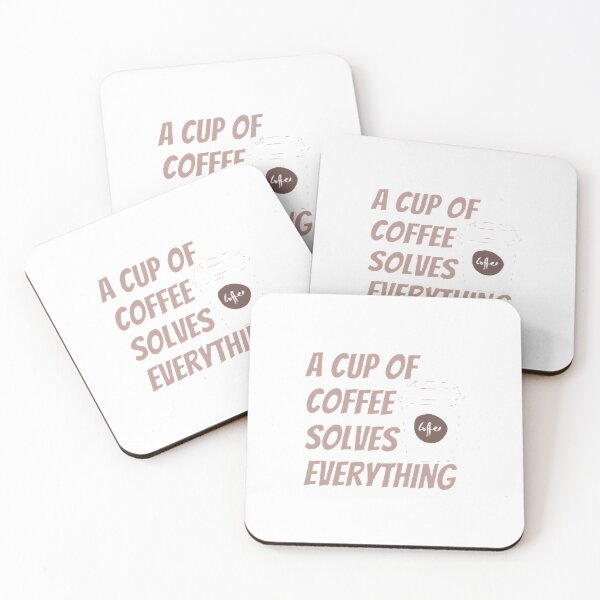 Item preview, A Cup Of Coffee Solves Everything designed and sold by Artistive.