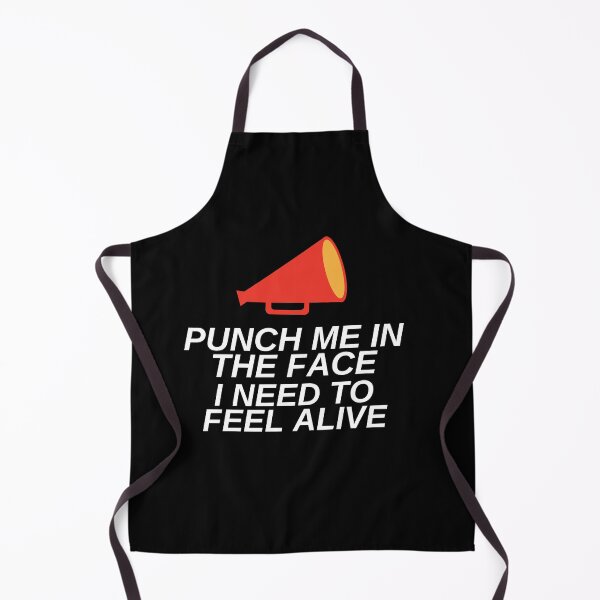 Item preview, Punch Me In The Face I Need To Feel Alive Funny Quote designed and sold by mirzadesign.